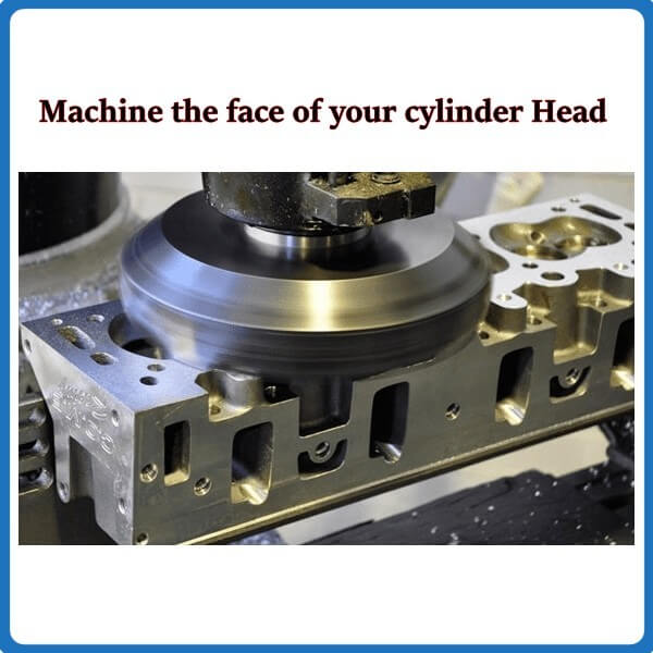 Machine the face of your TD42T cylinder head
